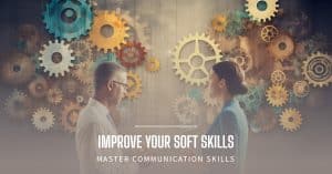 improve soft skills with communication