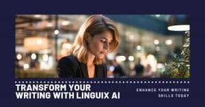 Transform Your Writing with Linguix AI
